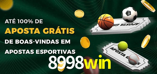 8998win Ate 100% de Aposta Gratis